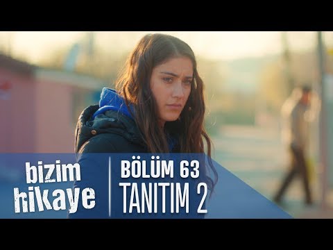 Bizim Hikaye 63. Bölüm 2. Tanıtımı