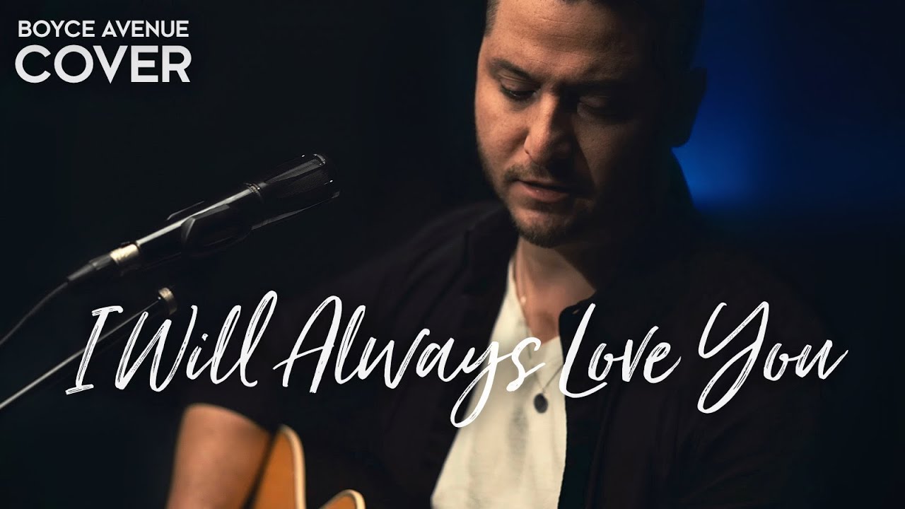 Boyce Avenue's Beautiful Acoustic Cover of 'I Will Always Love You' 🎶