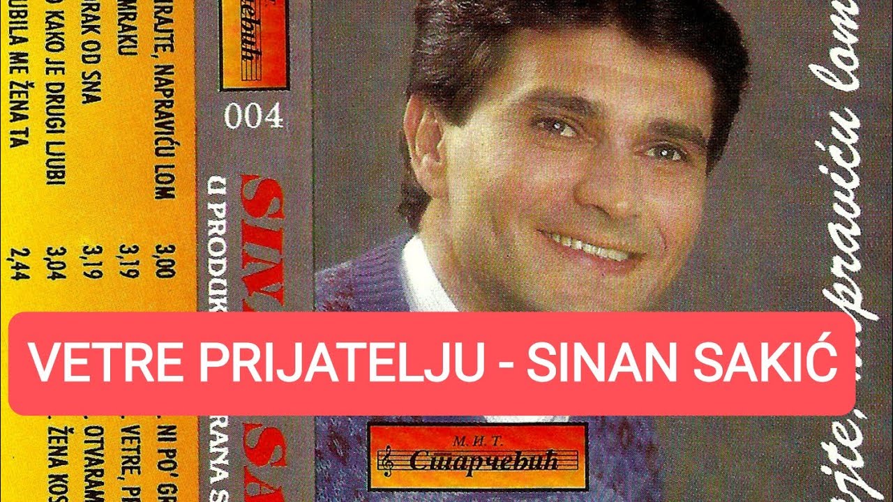 Sinan Sakic - Vetre prijatelju (1996) 🎶
