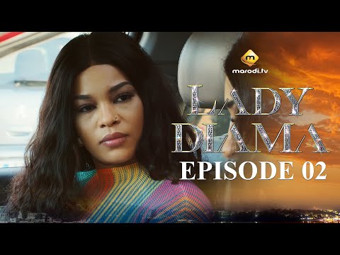 Série - Lady Diama - Saison 1 - Episode 02 - VOSTFR