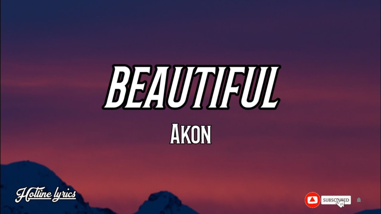 Akon - Beautiful ft. Colby O'Donis & Kardinal 🎶