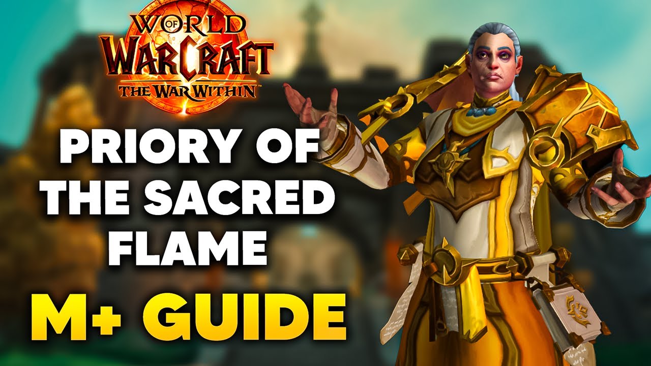 Priory of the Sacred Flame Mythic+ Guide | WoW S2