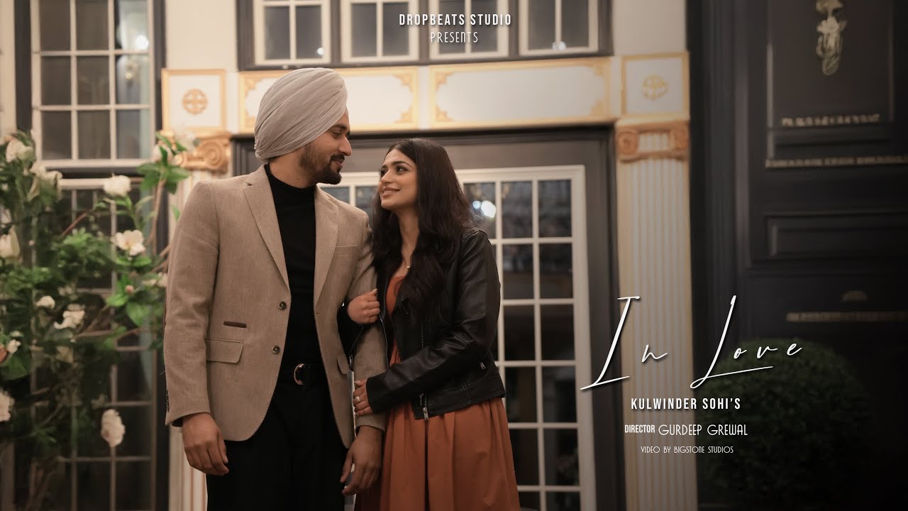 In Love ❤️ - Kulwinder Sohi's Romantic New Punjabi Song 2024 | Official Video