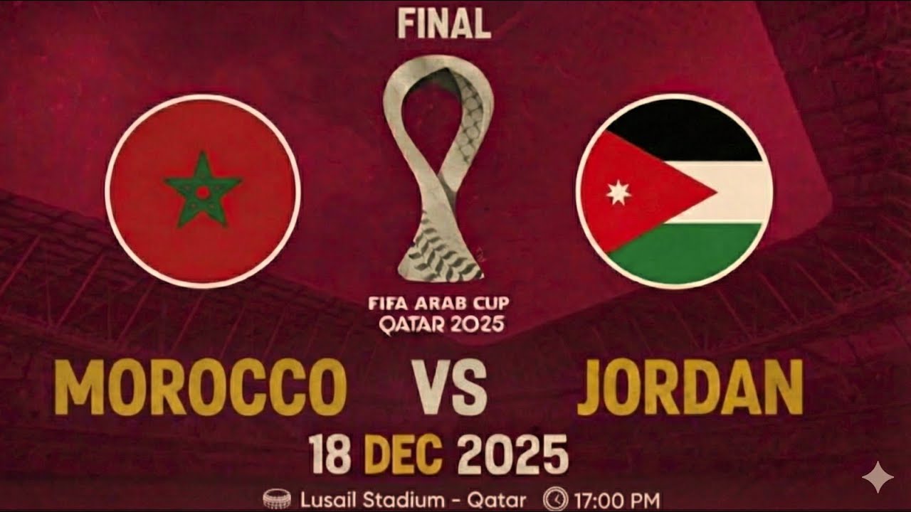 Morocco vs Jordan - Arab Cup Final Live 🏆