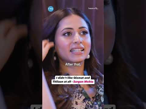 "I Didn't Like Qismat And Titliaan" - Sargun Mehta | Hauterrfly #sargunmehta #musicvideo #jaani