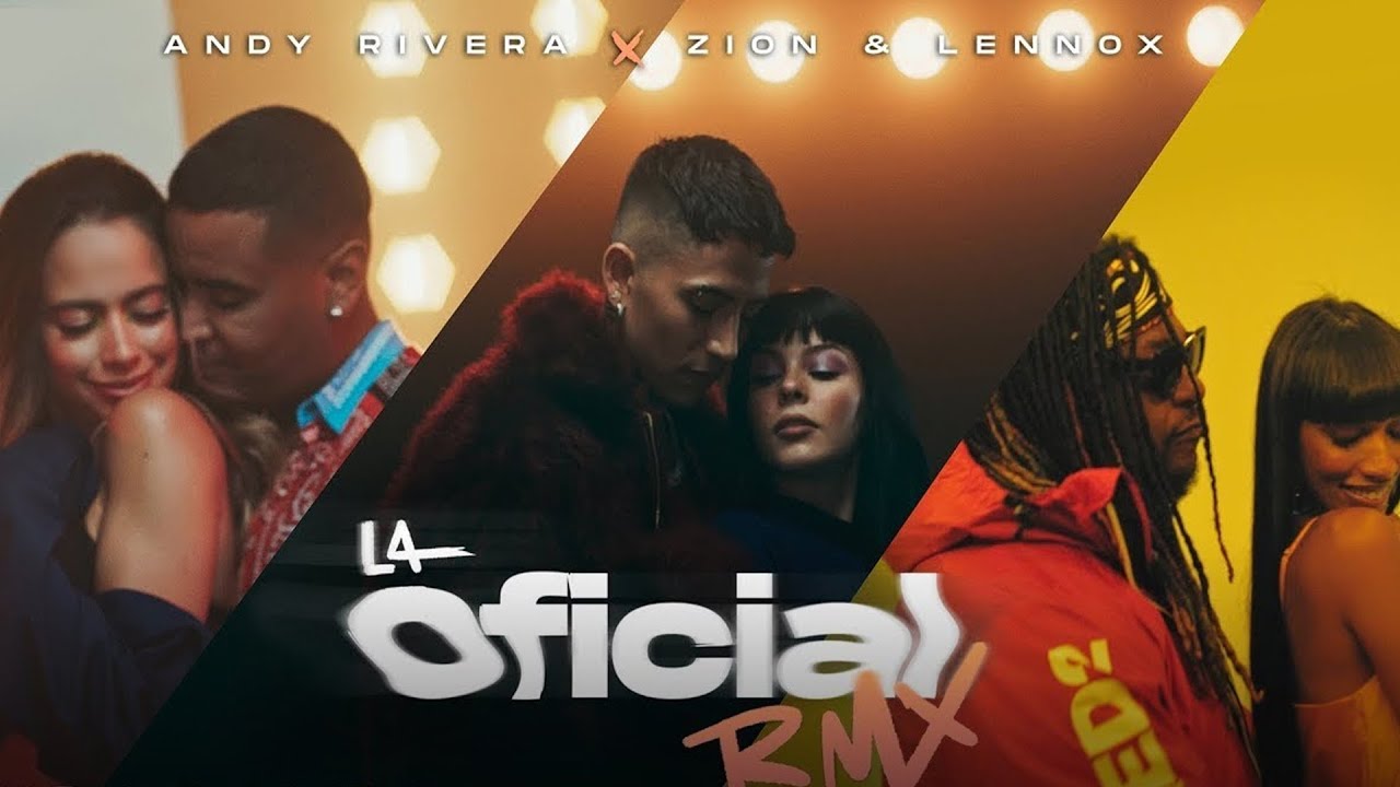Andy Rivera, Zion & Lennox - La Oficial Remix 🎶