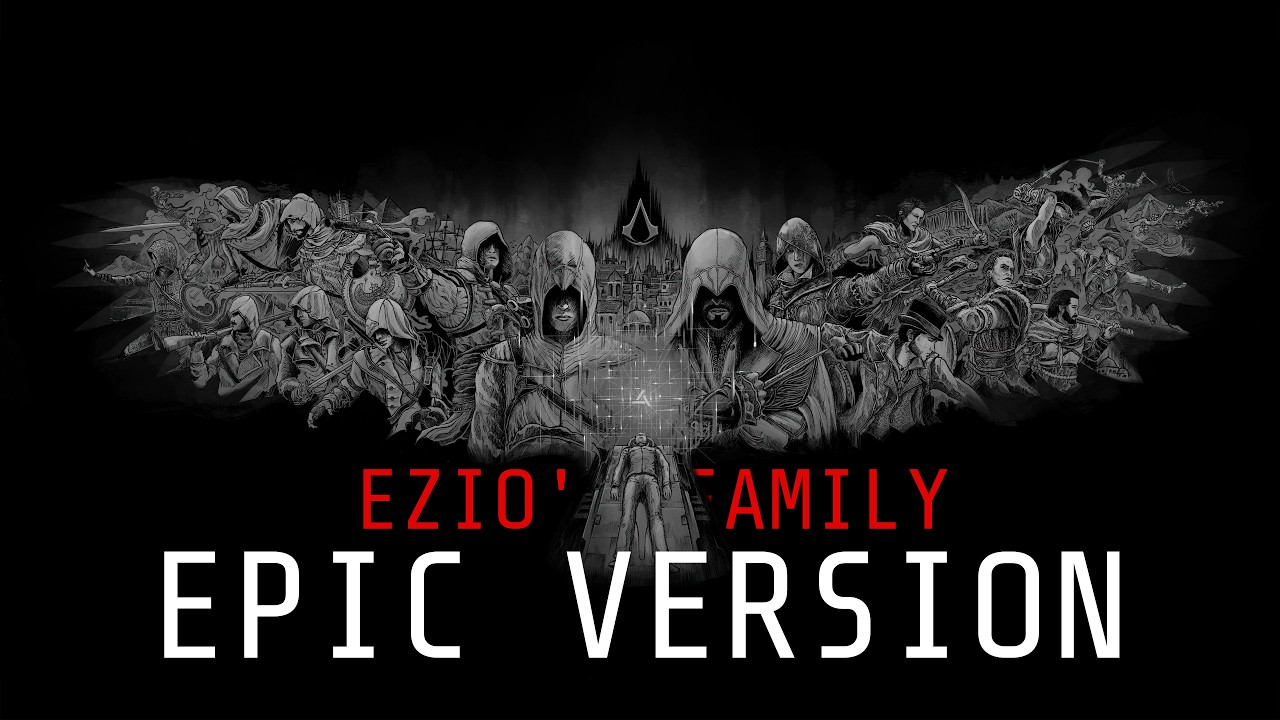 Assassin's Creed: Ezio's Family Epic Theme 🎶