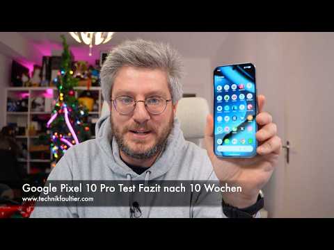 Google Pixel 10 Pro: 10-Wochen-Testfazit 📱