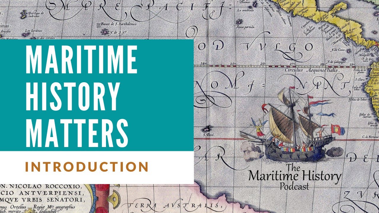 Maritime History Podcast Ep. 000 🚢