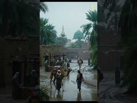 “1400 Years Ago: The First Glimpse of Madinah — A Rainy, Soul-Stirring Moment!”