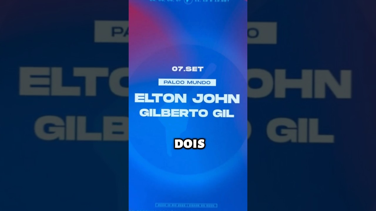 Rock in Rio 2026: Elton John e Gilberto Gil confirmados