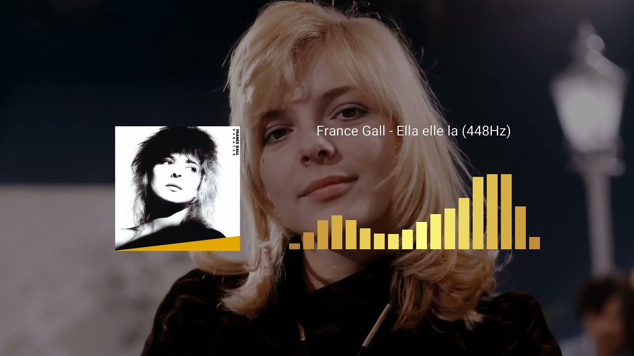France Gall - Ella elle l'a (448Hz)