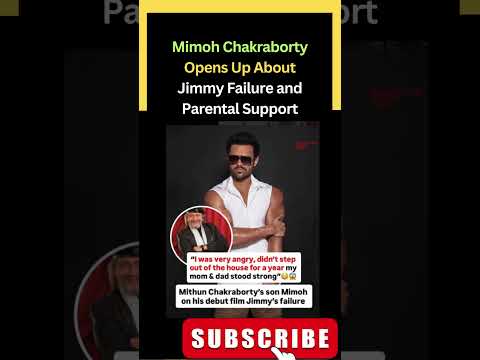 Mimoh Chakraborty Opens Up About Jimmy Failure and Parental Support