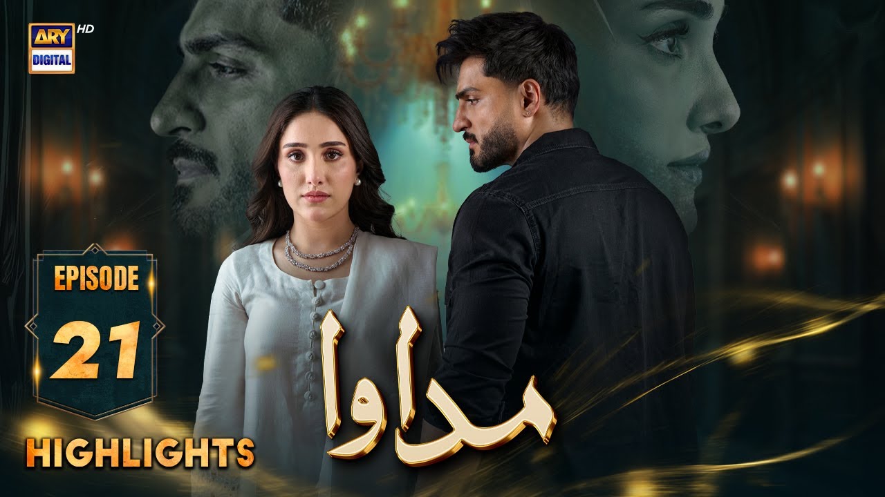 Madawa Episode 21 Highlights | Aiza Awan & Omer Shahzad