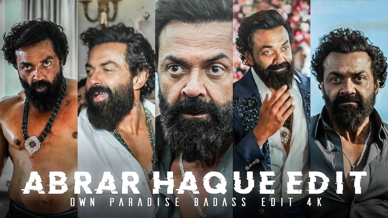 ABRAR HAQUE x Bobby Deol | Animal Movie Edit 4K🔥