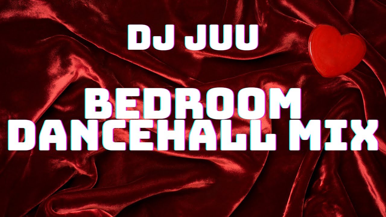 Bedroom Dancehall Mix 2025 🎶 | Dexta Daps & More