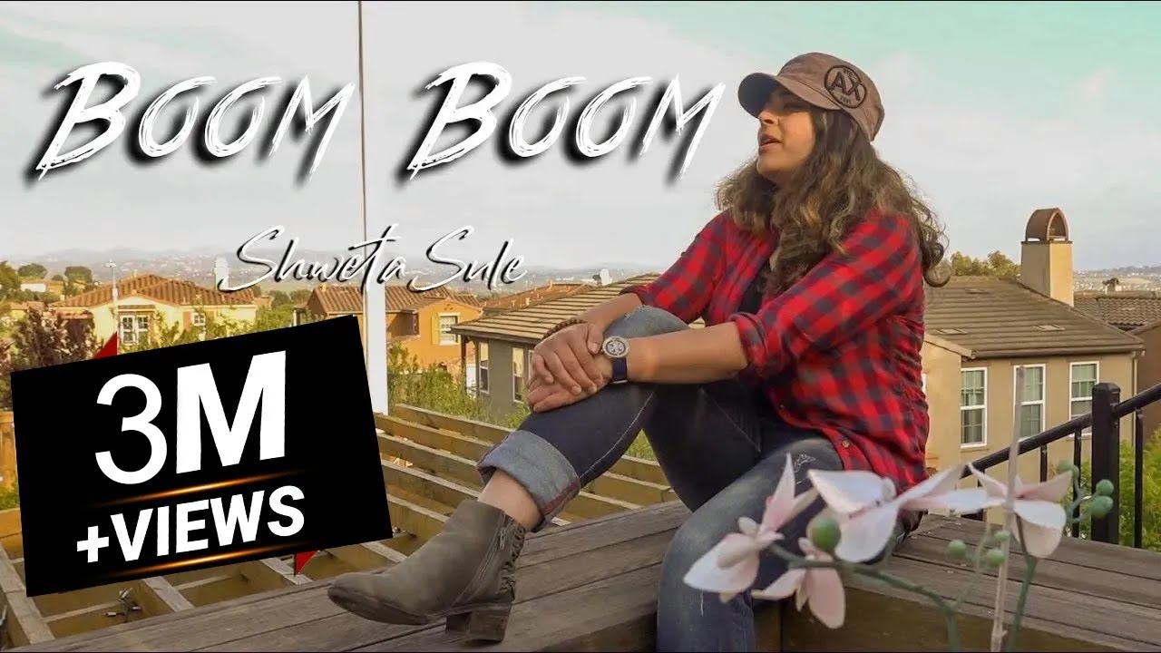 Boom Boom Cover by Shweta Sule 🎶