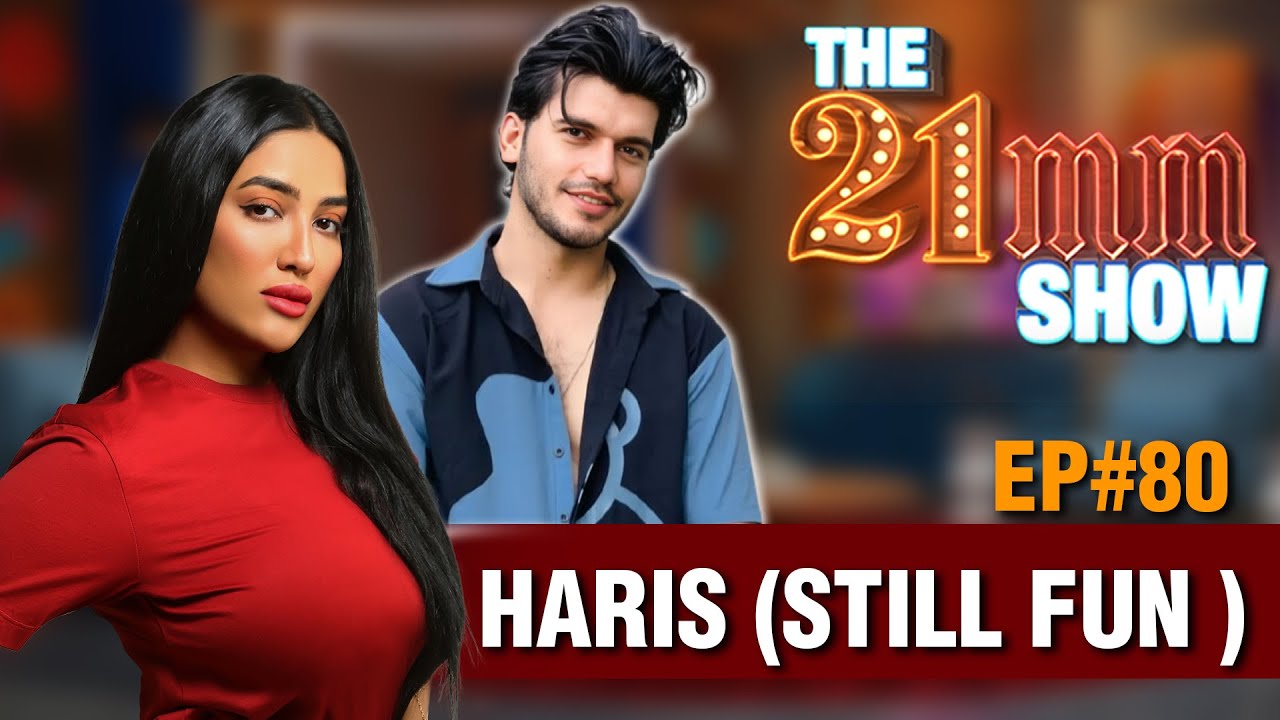 Haris (Still Fun) Interviews Mathira on 21MM Ep #80 🎙️