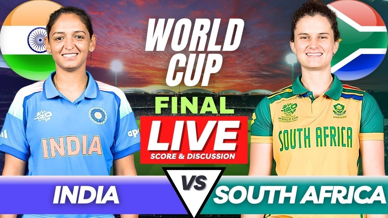 Live IND vs SA Womenโs Cricket World Cup Final ๐ | India Women vs South Africa Women Today