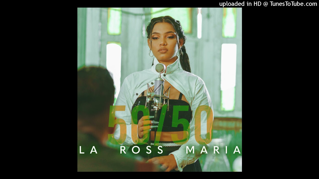 La Ross Maria - 50/50 🎶