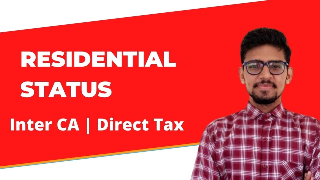 Residential Status Explained by Prof. CA Chintan Rachh
