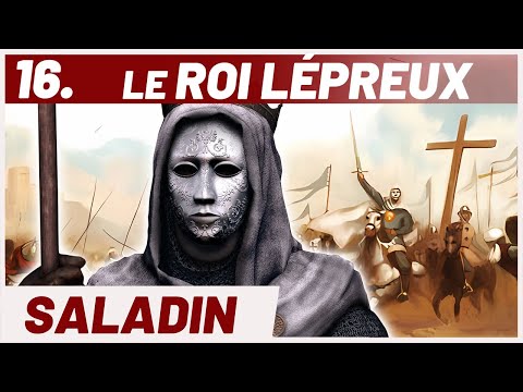 SALADIN contre BAUDOUIN IV : de Montgisard à Marj Ayoun. Série Croisades.