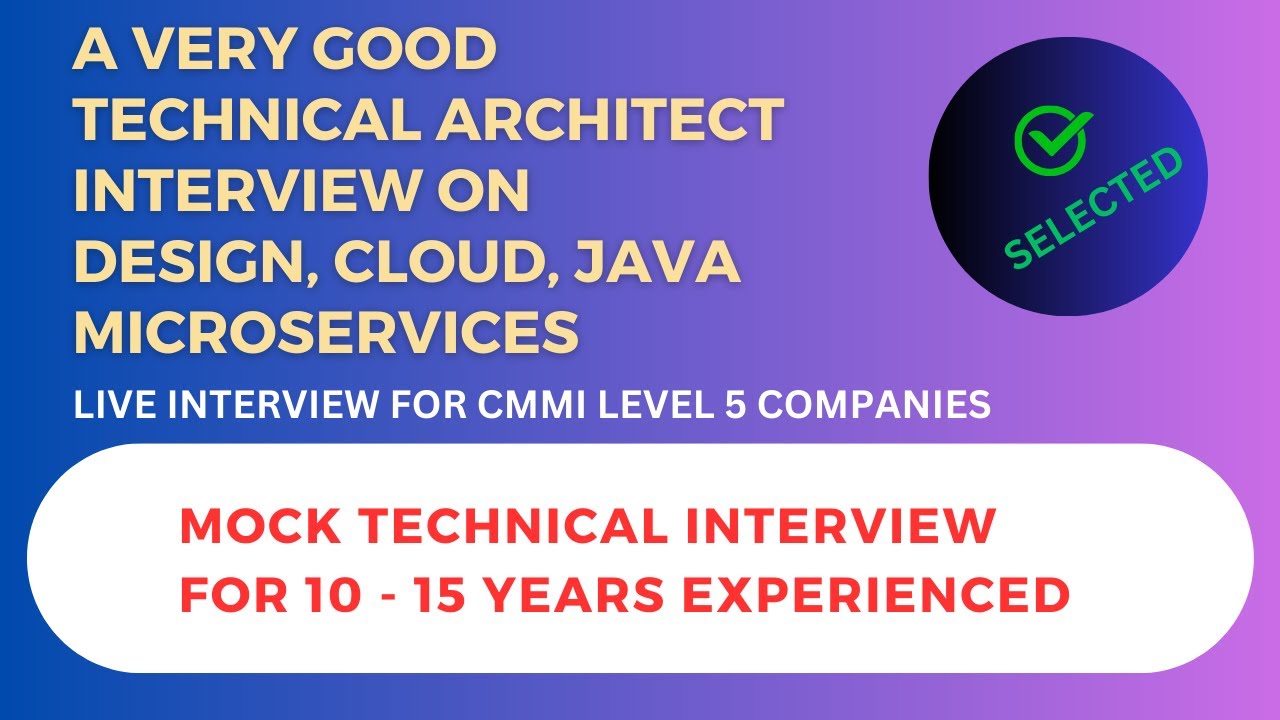 Comprehensive Technical Architect Interview Preparation | Cloud, Design, Java, Microservices