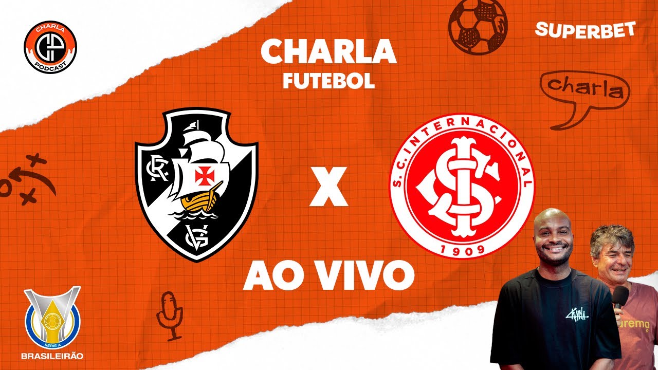 VASCO x INTERNACIONAL ao Vivo - Brasileirão 2025 ⚽