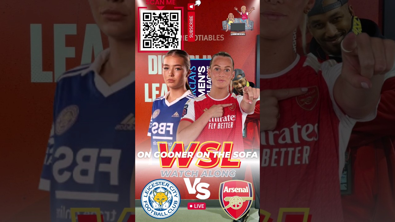 LEICESTER CITY WOMEN vs ARSENAL WOMEN | AWAY MATCH | WATCH ALONG SUN 12TH | 6:30PM LIVE  6:45pm KO
