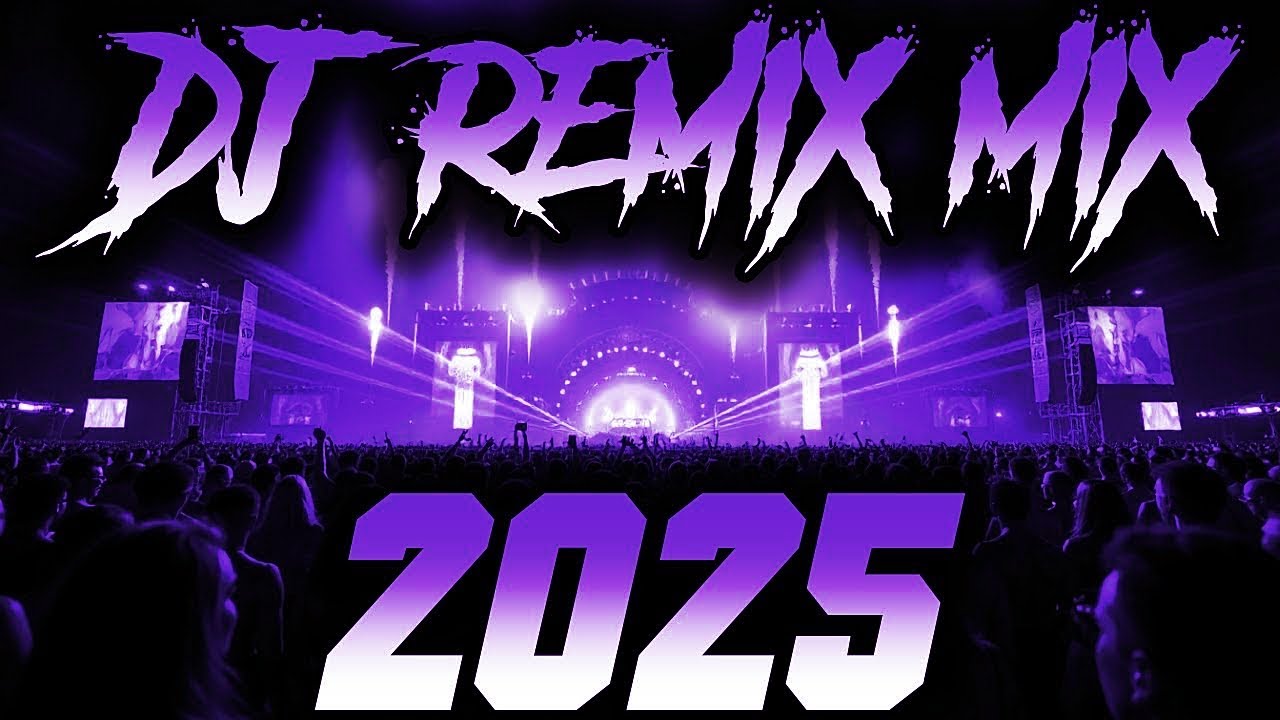 Ultimate DJ Mix 2025 🎶 – Top Remixes & Mashups of the Year