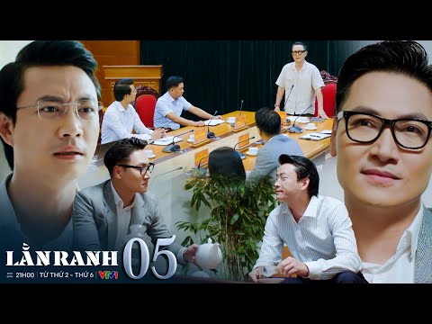 LẰN RANH Tập 5 | Triển và Khắc Đối Đầu Ngầm, Dự Báo Mâu Thuẫn Quyền Lực Trong Tỉnh