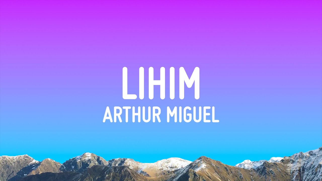 Arthur Miguel - Lihim (Lyrics) 🎶