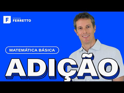 Matemática Básica - Aula 1 - Adição