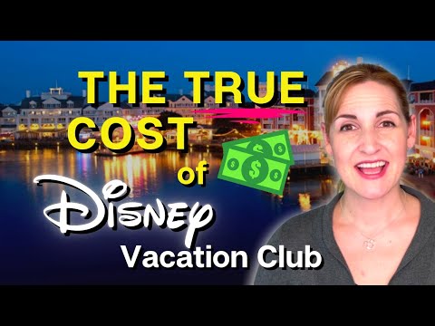 The TRUE Cost of Disney Vacation Club | How much $ does DVC really cost?