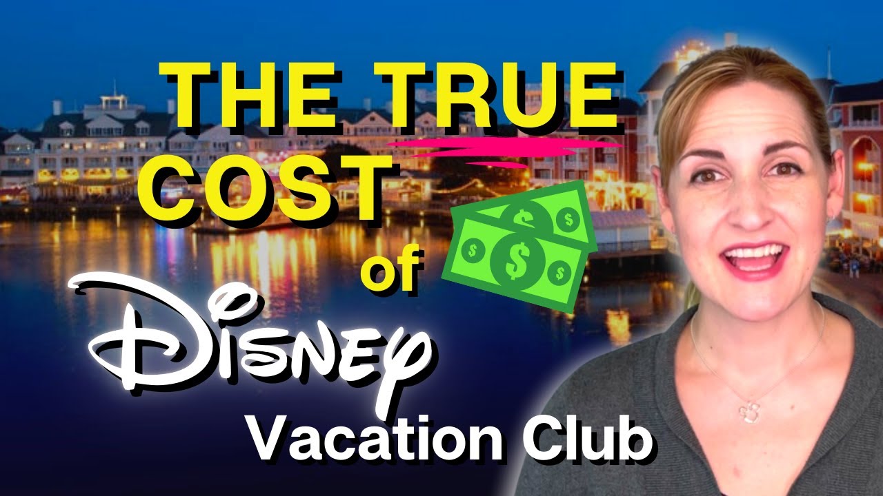 The Hidden Costs of Disney Vacation Club You Need to Know 💸