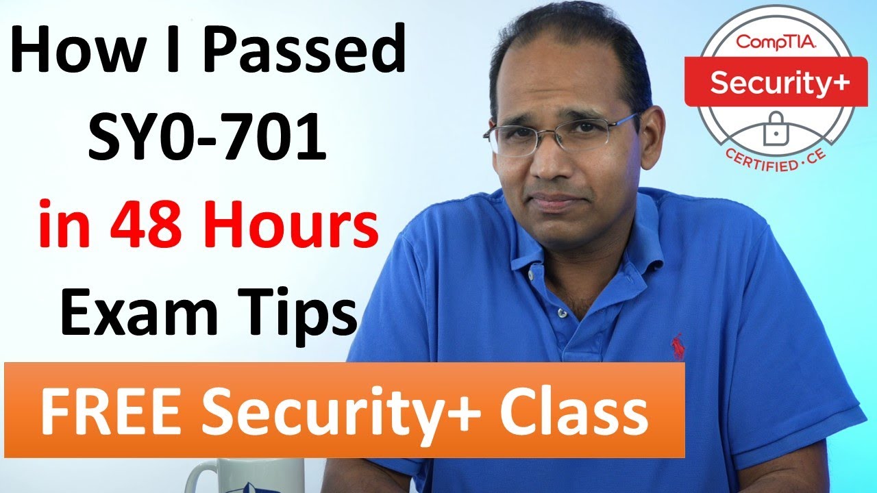 Pass Security+ SY0-701 in 48 Hours: Tips & Tricks