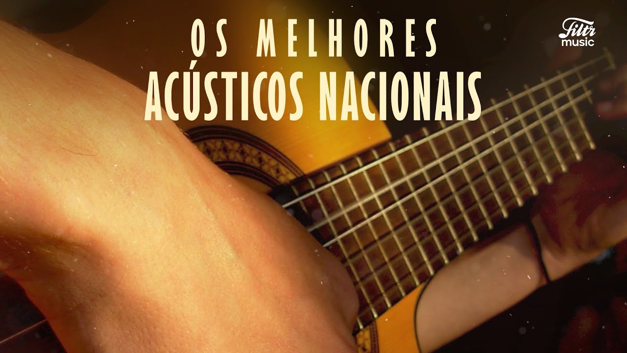 Os Melhores Acústicos Brasileiros 🎸 | MPB e Rock Nacional