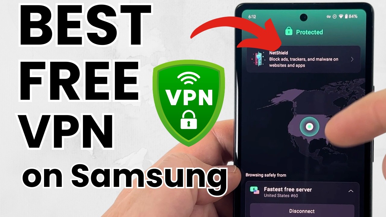 Best FREE VPN for Samsung Phone - 2026