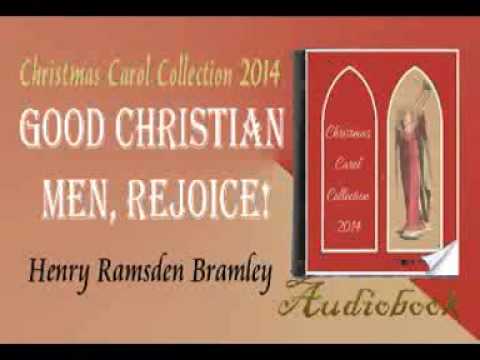 Good Christian Men, Rejoice! Bramley's Audiobook 🎶