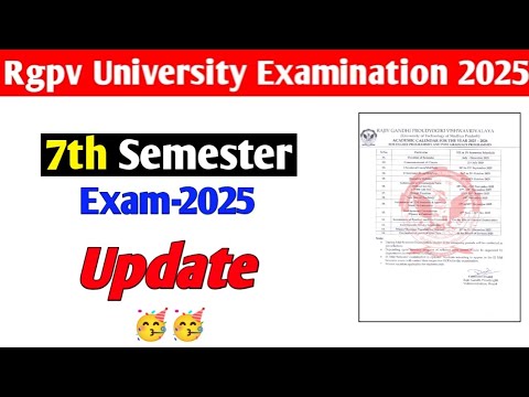 Rgpv 7th Semester exam update 🥳 || Rgpv 7th Semester exam 2025