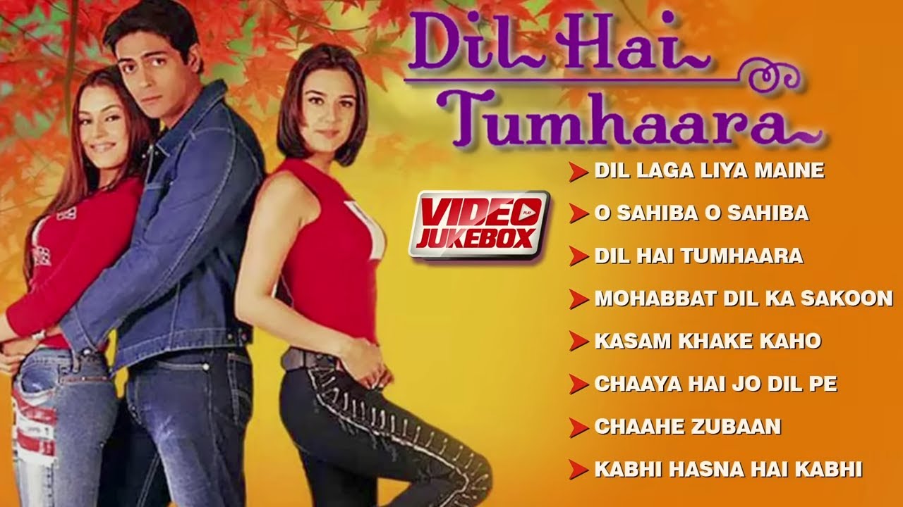 Dil Hai Tumhaara Full Video Jukebox 🎶 | Preity Zinta & Arjun Rampal