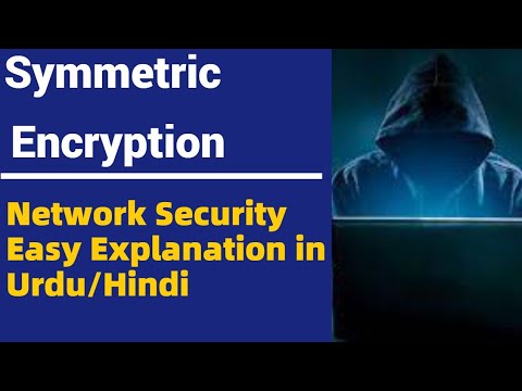Symmetric Encryption | Network Security | Urdu/Hindi