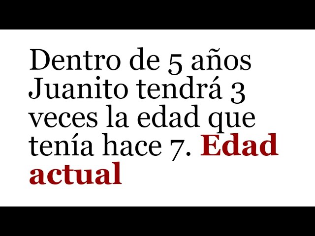 Halla la Edad Desconocida: Problema de Edades y Razonamiento Matemático