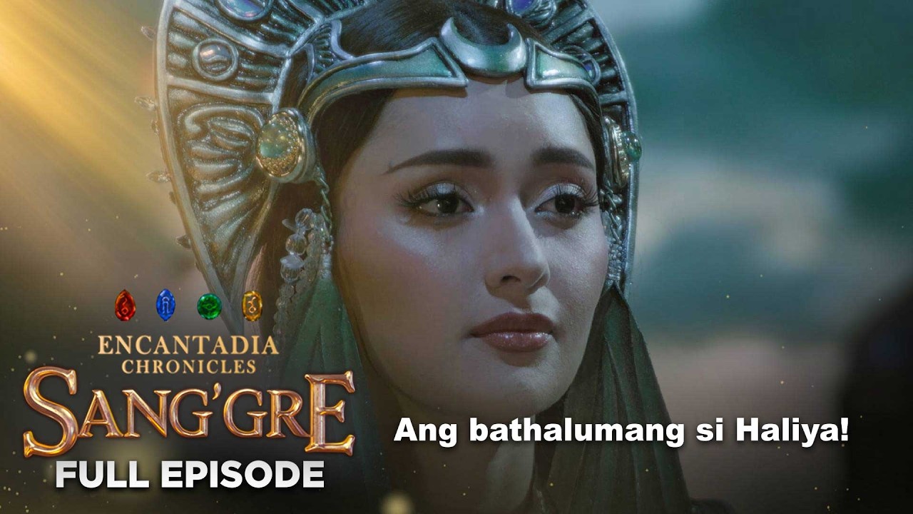 Sang’gre: Haliya's Role in Encantadia's War ⚔️