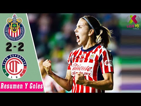Chivas Guadalajara vs Toluca 2-2 Resumen Y Goles | Liga MX Femenil 2025 | Cuartos de Final IDA
