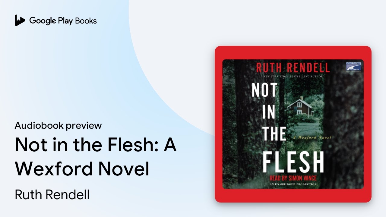 Not in the Flesh: A Riveting Wexford Mystery Audiobook 🎧