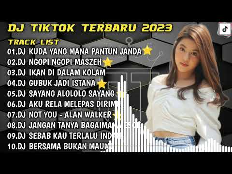DJ TIKTOK TERBARU 2023🎵DJ KUDA YANG MANA PANTUN JANDA🎵DJ NGOPI NGOPI MASZEH🎵SLOW BAS