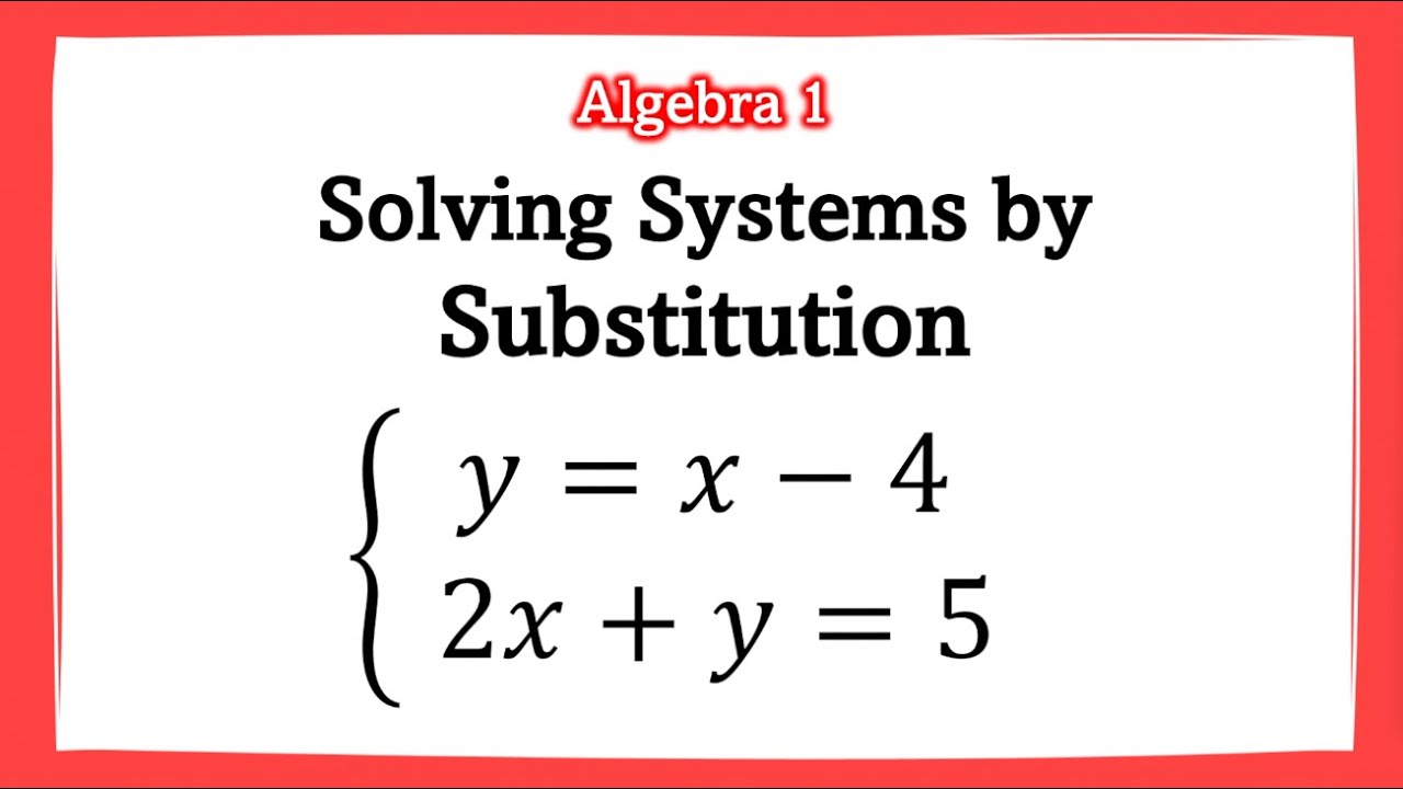 Solving Systems of Equations by Substitution 🧮