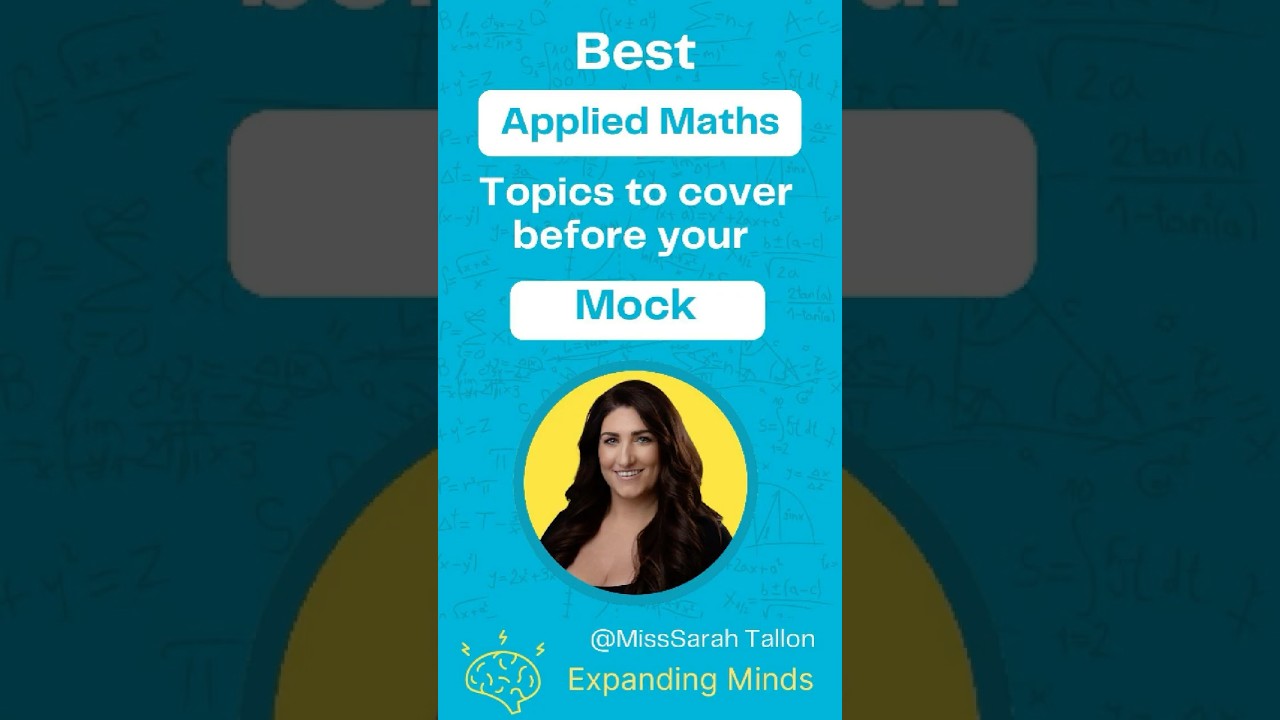 Applied Maths Mock Exam: Essential Topics & Top Tips for Success 📚
