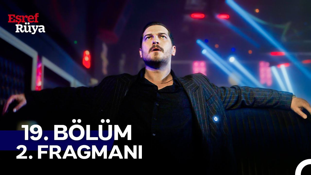 Eşref Rüya 19. Bölüm 2. Fragmanı: Sahnede Alemin Tek Babası